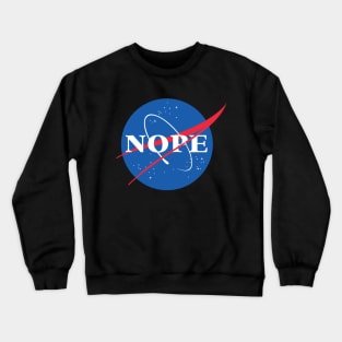 Nope Crewneck Sweatshirt